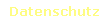 Datenschutz